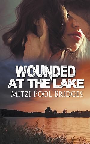 Seller image for Wounded at the Lake for sale by moluna