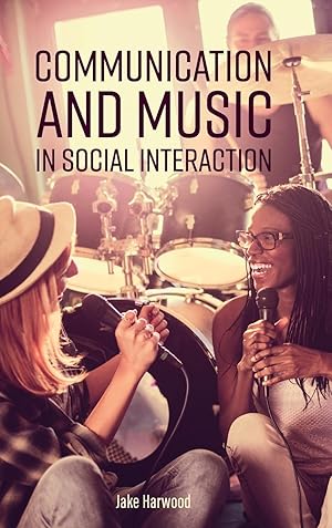 Bild des Verkufers fr Communication and Music in Social Interaction zum Verkauf von moluna