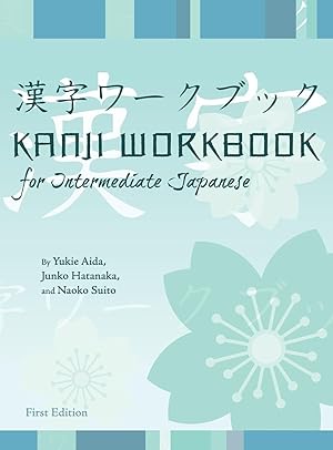 Bild des Verkufers fr Kanji Workbook for Intermediate Japanese zum Verkauf von moluna