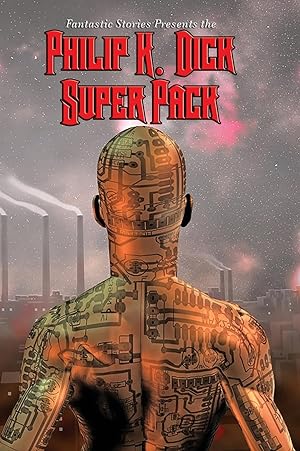 Seller image for Fantastic Stories Present the Philip K. Dick Super Pack for sale by moluna