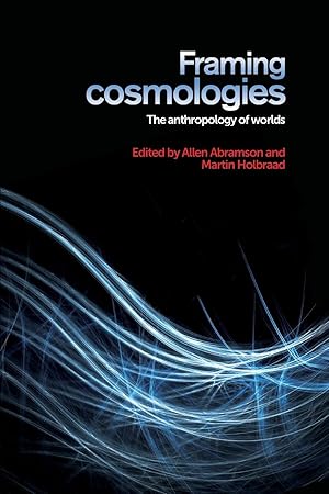 Image du vendeur pour Framing Cosmologies mis en vente par moluna