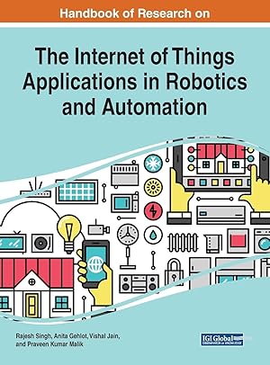 Seller image for Handbook of Research on the Internet of Things Applications in Robotics and Automation for sale by moluna