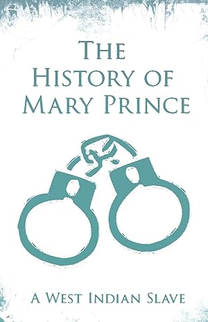 Bild des Verkufers fr The History of Mary Prince - A West Indian Slave zum Verkauf von moluna