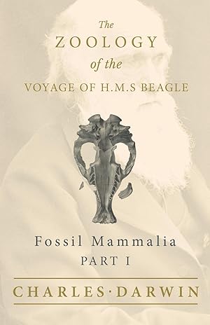 Image du vendeur pour Fossil Mammalia - Part I - The Zoology of the Voyage of H.M.S Beagle mis en vente par moluna