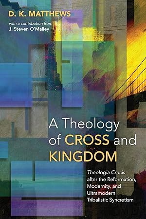 Seller image for A Theology of Cross and Kingdom for sale by moluna