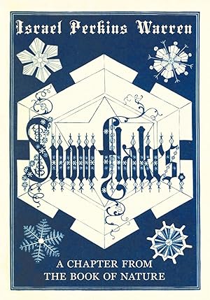 Bild des Verkufers fr Snow-Flakes - A Chapter from the Book of Nature zum Verkauf von moluna