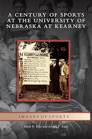 Seller image for Century of Sports at the University of Nebraska at Kearney for sale by moluna