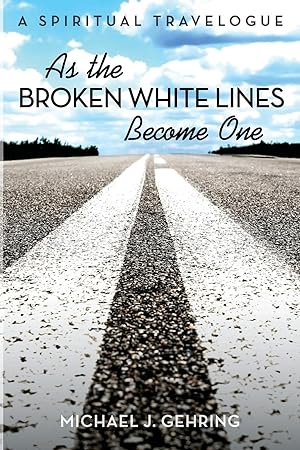 Seller image for As the Broken White Lines Become One for sale by moluna