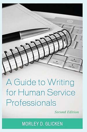 Bild des Verkufers fr A Guide to Writing for Human Service Professionals, Second Edition zum Verkauf von moluna