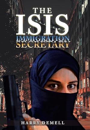 Seller image for The Isis Immigration Secretary for sale by moluna