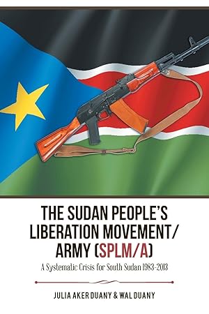 Seller image for The Sudan People\ s Liberation Movement/Army (Splm/A) for sale by moluna