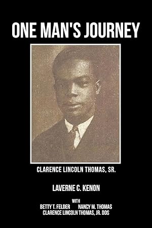 Immagine del venditore per One Man\ s Journey Clarence Lincoln Thomas Sr. venduto da moluna