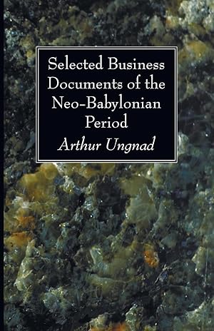 Seller image for Selected Business Documents of the Neo-Babylonian Period for sale by moluna