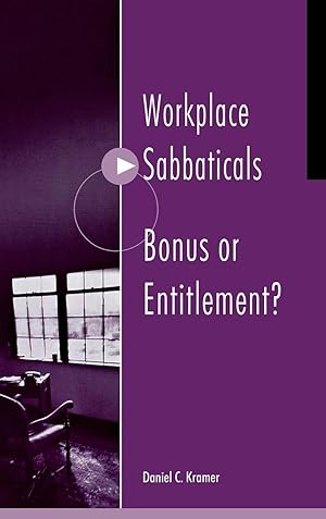 Seller image for Workplace Sabbaticals -- Bonus or Entitlement? for sale by moluna