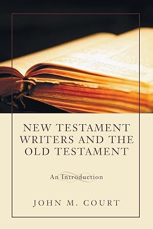 Seller image for New Testament Writers and the Old Testament for sale by moluna
