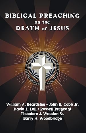 Image du vendeur pour Biblical Preaching on the Death of Jesus mis en vente par moluna