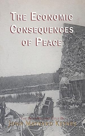 Image du vendeur pour The Economic Consequences of the Peace mis en vente par moluna