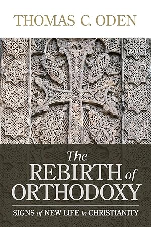 Seller image for The Rebirth of Orthodoxy for sale by moluna