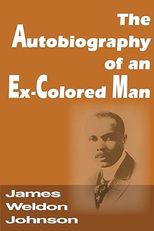 Bild des Verkufers fr The Autobiography of an Ex-Colored Man zum Verkauf von moluna