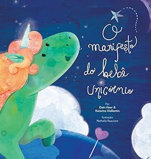 Bild des Verkufers fr O manifesto do beb unicrnio - Baby Unicorn Portuguese zum Verkauf von moluna