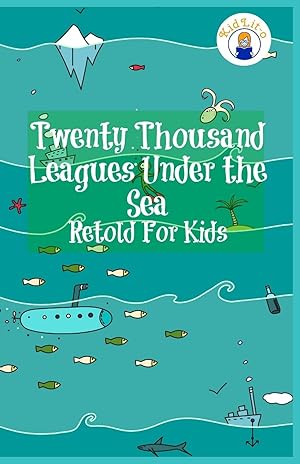 Seller image for Twenty Thousand Leagues Under the Sea Retold For Kids (Beginner Reader Classics) for sale by moluna