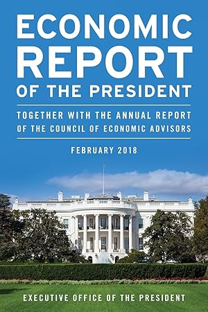 Bild des Verkufers fr Economic Report of the President, February 2018 zum Verkauf von moluna