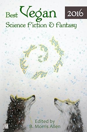 Seller image for Best Vegan Science Fiction & Fantasy 2016 for sale by moluna