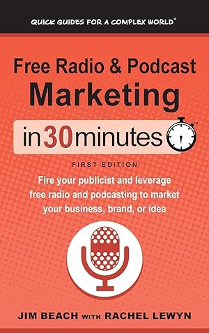 Seller image for Free Radio & Podcast Marketing In 30 Minutes for sale by moluna