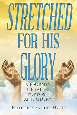 Seller image for Stretched for His Glory for sale by moluna