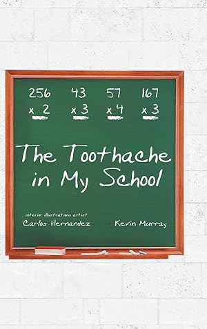 Seller image for The Toothache in My School for sale by moluna