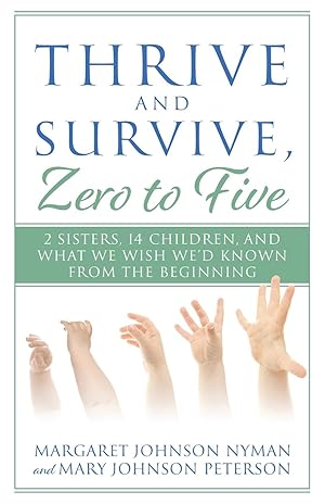 Seller image for Thrive and Survive, Zero to Five for sale by moluna