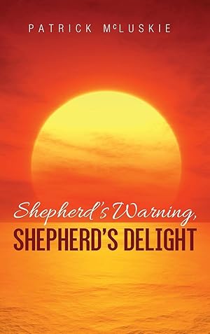 Seller image for Shepherd\ s Warning, Shepherd\ s Delight for sale by moluna