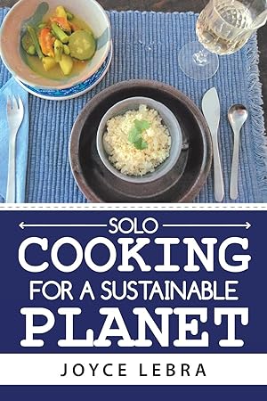 Seller image for Solo Cooking for a Sustainable Planet for sale by moluna