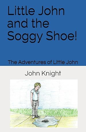 Bild des Verkufers fr Little John and the Soggy Shoe! zum Verkauf von moluna