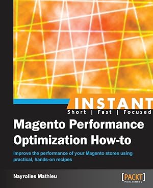 Imagen del vendedor de Instant Magento Performance Optimization How-to a la venta por moluna