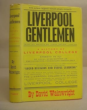 Bild des Verkufers fr Liverpool Gentlemen - A History Of Liverpool College, An Independent Day School From 1840 zum Verkauf von Eastleach Books