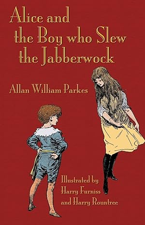 Imagen del vendedor de Alice and the Boy who Slew the Jabberwock a la venta por moluna