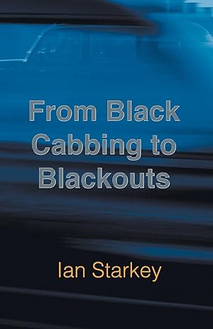 Immagine del venditore per From Black Cabbing to Blackouts venduto da moluna