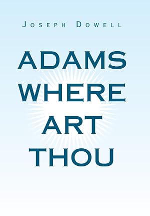 Seller image for Adams Where Art Thou for sale by moluna