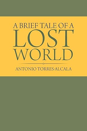 Imagen del vendedor de A Brief Tale of a Lost World a la venta por moluna