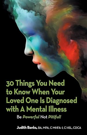 Seller image for 30 Things You Need to Know When Your Loved One Is Diagnosed with a Mental Illness for sale by moluna