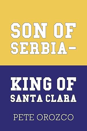 Seller image for Son of Serbia - King of Santa Clara for sale by moluna