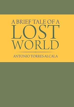 Imagen del vendedor de A Brief Tale of a Lost World a la venta por moluna