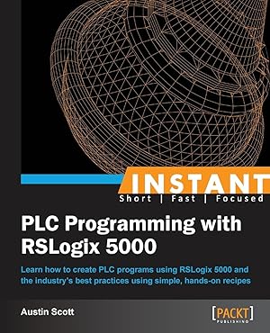 Imagen del vendedor de Instant PLC Programming with RSLogix 5000 a la venta por moluna