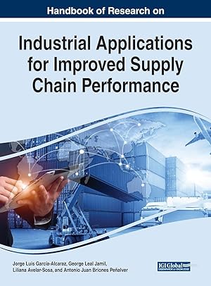 Imagen del vendedor de Handbook of Research on Industrial Applications for Improved Supply Chain Performance a la venta por moluna