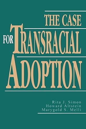 Seller image for CASE FOR TRANSRACIAL ADOPTION PB for sale by moluna