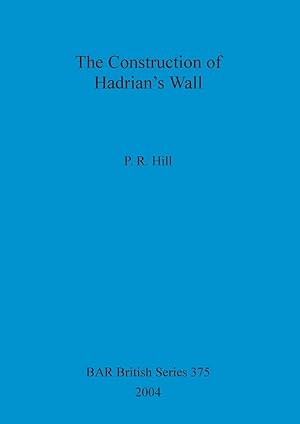 Immagine del venditore per The Construction of Hadrian\ s Wall venduto da moluna
