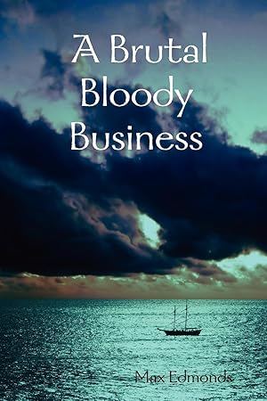 Image du vendeur pour A Brutal Bloody Business mis en vente par moluna