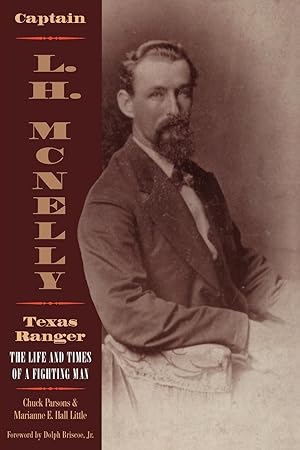 Bild des Verkufers fr Captain L.H. McNelly, Texas Ranger zum Verkauf von moluna