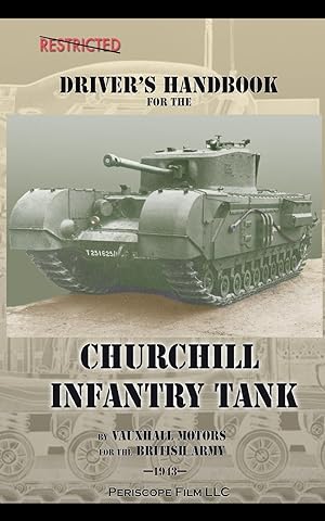 Image du vendeur pour Driver\ s Handbook for the Churchill Infantry Tank mis en vente par moluna